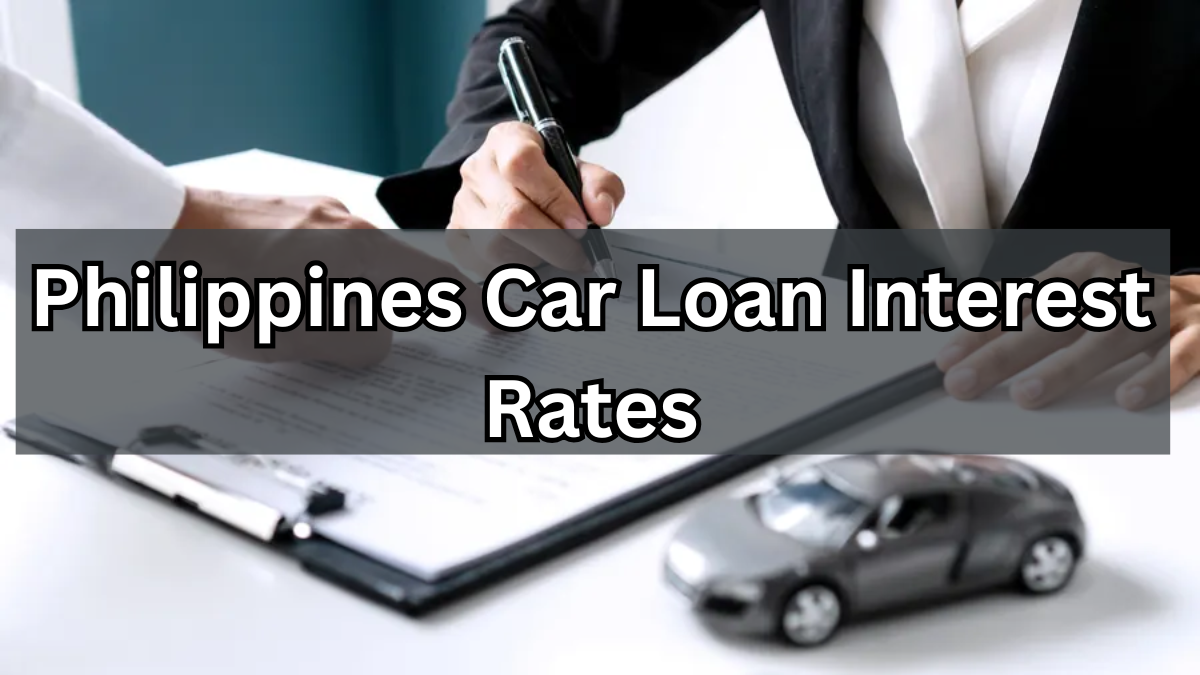 Philippines Car Loan Interest Rates 2025 – Latest EMI & Bank Offers